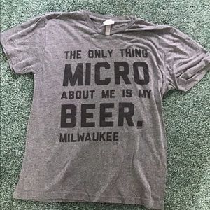 Brew City Grey Men’s L “The Only Thing Micro..” T